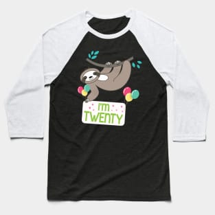 Happy Birthday To Sloth I'm Twenty Years Old Born 2000 Happy Birthday To Me Baseball T-Shirt